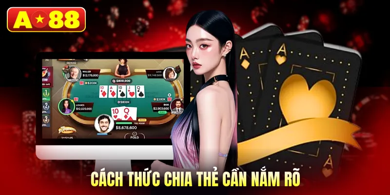 Cách thức chia thẻ cần nắm rõ