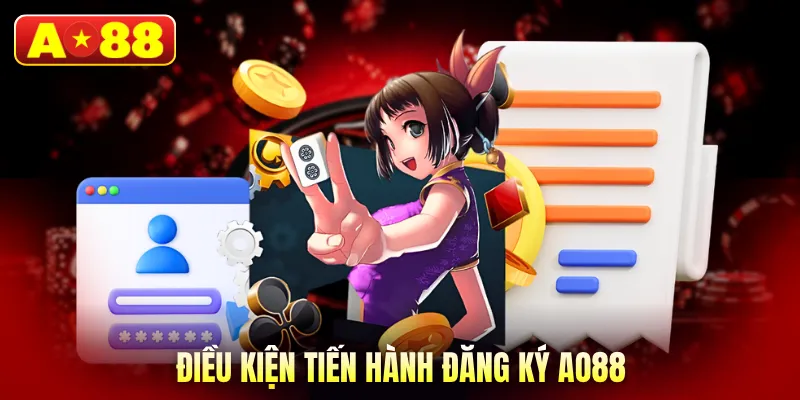 Điều kiện tiến hành đăng ký AO88