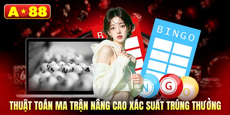 Thuật toán ma trận nâng cao xác suất trúng thưởng